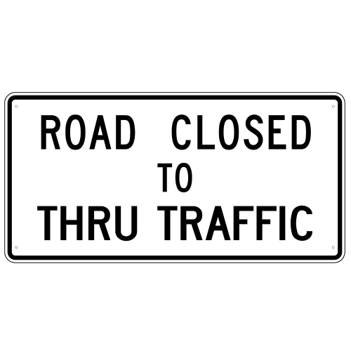 Road Closed to Thru Traffic Sign