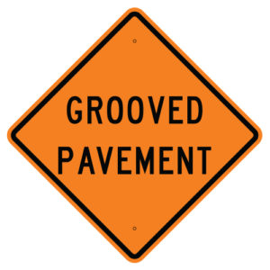 Grooved Pavement Sign