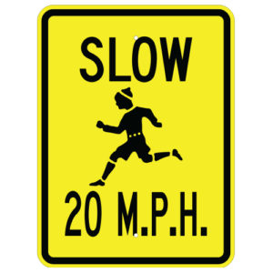 Slow 20 M.P.H. Child Symbol Sign