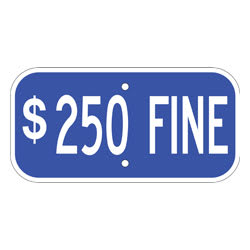 $250 Fine Sign, Blue