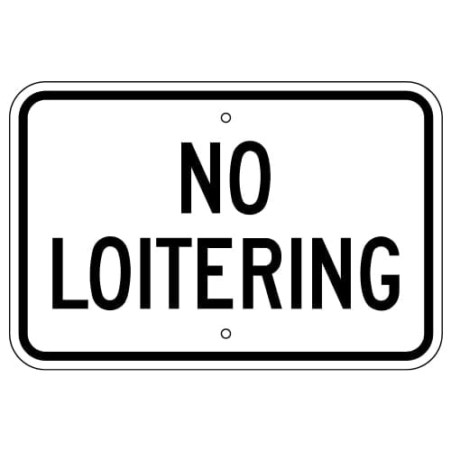 No Loitering Sign