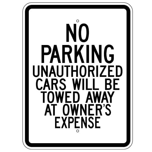 No Parking Unauthorized Cars Will Be Towed Sign