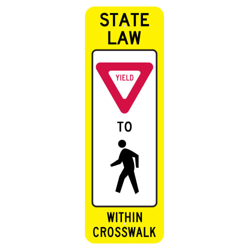 State Law Yield to Pedestrian Within Crosswalk Sign